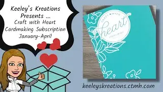 CTMH Craft with Heart January - April 2021 Cardmaking Subscription Contents ...