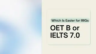 OET B vs IELTS 7.0 | Which Test Is Easier for Doctors and Nurses Abroad?