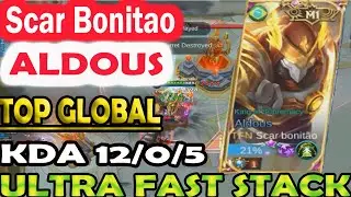 build ALDOUS HYPERCARRY+500stack in 9min by top global 2 Scar Bonitao