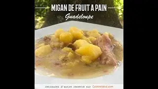Migan de fruit à pain | Cuizinelokal