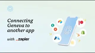 Connecting Geneva to another app (via Zapier)