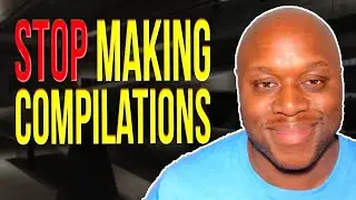 How To Make Money From Compilation Videos On YouTube 2022 ($100/Day With Compilation Videos)