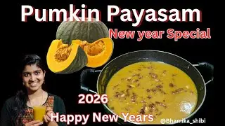 Pumkin Payasam New Year Special || ന്യൂയർ സ്പെഷ്യൽ മത്തൻ പായസം