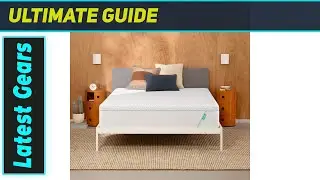 Tuft & Needle T&N Original Mattress: The Best Affordable Sleep Solution