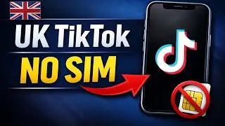 No SIM Card? Here&rsquo;s How to Create a UK TikTok Account