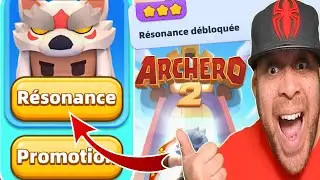 ALLEZ DÉBLOQUER RAPIDEMENT LA RÉSONANCE sur ARCHERO 2 !