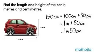 Converting Lengths (Centimetres and Meters)