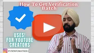 How to Get Youtube Verification Badge | Uses & Eligibility of Verification Badge
