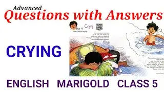 Crying | Questions and Answers| English | Marigold | Class 5 |