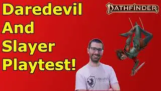 MEET THE NEWEST PF2E CLASSES!  Daredevil and Slayer Risks and Rewards Playtest