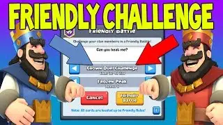 FRIENDLY BATTLE CHALLENGE & CROWN DUEL CHALLENGE EVENT ! Clash Royale Sneak Peek #5