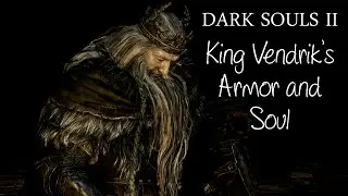 Obtaining King Vendrick's Armor and Soul