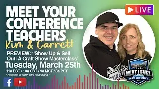 Meet Your Conference Teachers: Kim & Garrett | PREVIEW: Show Up & Sell Out: A Craft Show Masterclass