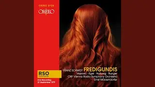 Fredigundis, Act I: Versto&szlig;en! Fortgetrieben! (Live)
