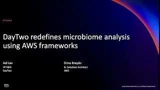 AWS re:Invent 2021 - DayTwo redefines microbiome analysis using AWS frameworks