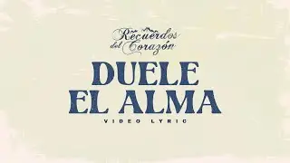 Coraz&oacute;n Serrano - Duele El Alma - Recuerdos Del Coraz&oacute;n Vol. 1