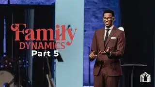 Family Dynamics Pt.5 | Ryan Leak