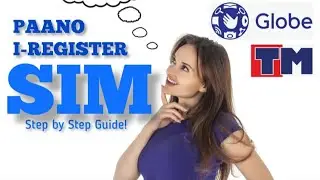 PAANO I-REGISTER ANG SIM CARD NG GLOBE & TM| MYRA MICA #simregistration