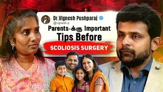 Scoliosis Surgery-ல் Nerve Damage ஆகாதா? New Tech Secrets! | Dr. Vignesh Pushparaj