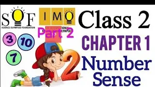 Class 2 Maths Olympiad Number Sense - Part 2 | IMO Class 2 Chapter 1 | IMO | SOF |#class2olympiad
