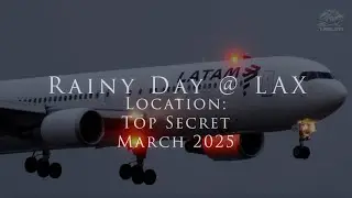 Turbojets Plane Spotting @ LAX in the rain at TOP SECRET location