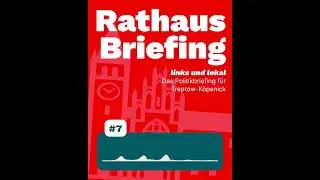 Rathaus Briefing #7 September 2025: Haushalt, Partizipation, Verkehr