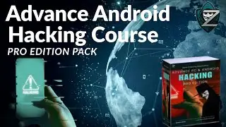 Advance Android Hacking Courses | Pro Edition | Alpha Z Security Organization