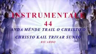 INSTRUMENTALE TRACK 44 ANDA MENDE TRAIL O CHRISTO