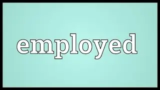 Employed Meaning