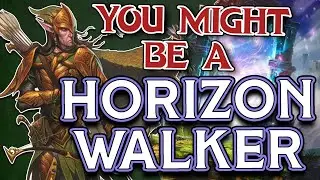 You Might Be a Horizon Walker | Ranger Subclass Guide for DND 5e (2014)