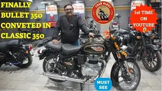 Finally Bullet 350 Next Gen Converted to Classic 350 | Only bullet 350 in India ❤️❤️❤️  Vlog No 504