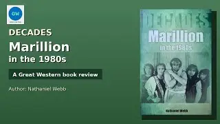 The Ultimate Marillion 80s Book? 'Decades' Review