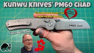 Review/impression of the Kunwu Chad knife&hellip; 66-69 HRC PM60 blade steel?