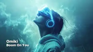 Omiki - Boom On You | Progressive Trance | Copyright Free Music