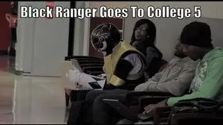 Black Ranger Goes To College 5