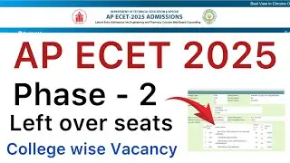 AP ECET 2025 PHASE 2 LEFT OVER SEATS | AP ECET PHASE 2 VACANCY SEATS COLLEGE WISE