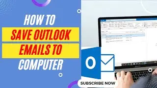 How to Save Outlook Emails to Computer | How to Automatically Save Outlook Emails to Computer