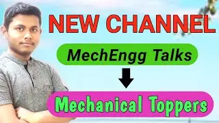 My New Channel | Alternate channel of MechEngg Talks