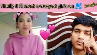 Finally !! I'll meet a crazyest girl's on Omegle 🎀💓 || Omegle flirting || Omegle Cuteness || Omegle