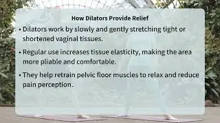 How Do Vaginal Dilators Work for Pain Relief?