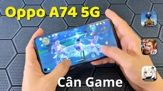 Hiệu Năng Chip Dimensity 720 - Oppo A74 5G Cân Game có NGON ?