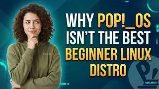 Why Pop!_OS Isn’t the Best Beginner Linux Distro