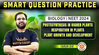 SMART QUESTION PRACTICE || Biology NEET 2024 || Tarun Sir 🔥
