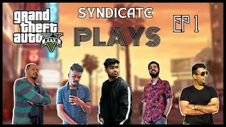 Syndicate Plays Ep 1 - The Race Begins...