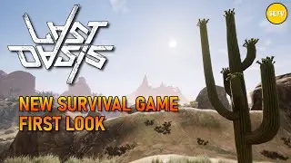 LAST OASIS FIRST LOOK GAME-PLAY