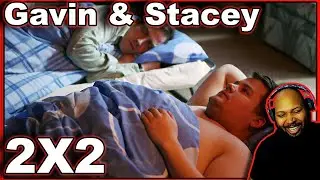 Gavin & Stacey Season 2 Episode 2 Reaction