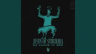 Jesus of Suburbia