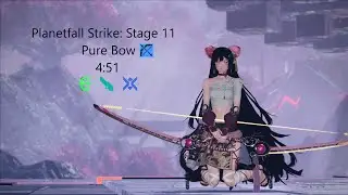 PSO2NGS: Planetfall Strike Stage 11 Pure Bow | 星崩の猛攻 Stage 11 弓のみ (4:51)