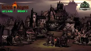 Draazi Plays Darkest Dungeon E02 - First quest in the Ruins
