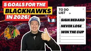 The Chicago Blackhawks 2026 To-Do List